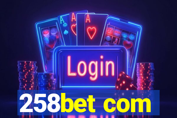 258bet com